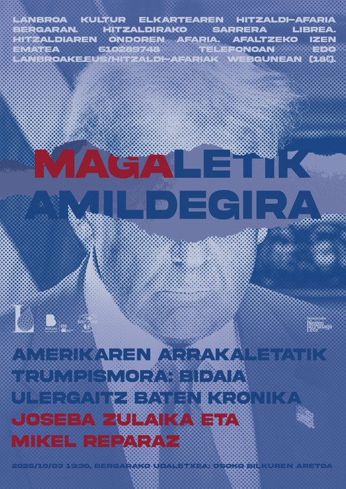'Amerikaren arrakaletatik Trumpismora: bidaia ulergaitz baten kronika' hitzaldia