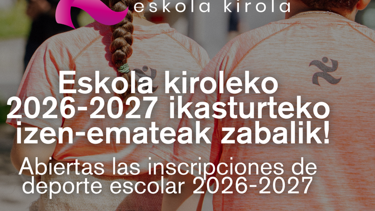 26-27 ikasturteko izen ematea zabalik!
