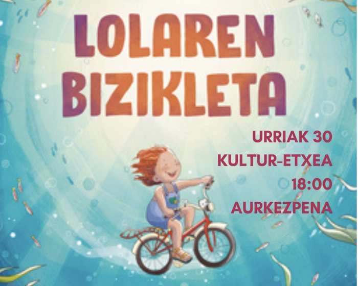 'Lolaren bizikleta' liburuaren aurkezpena