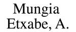MUNGIA ETXABE, A. abokatua