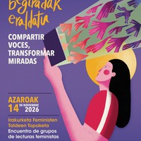 Irakurketa feminista taldeen topaketa: 'Ahotsak batu, begiradak eraldatu'