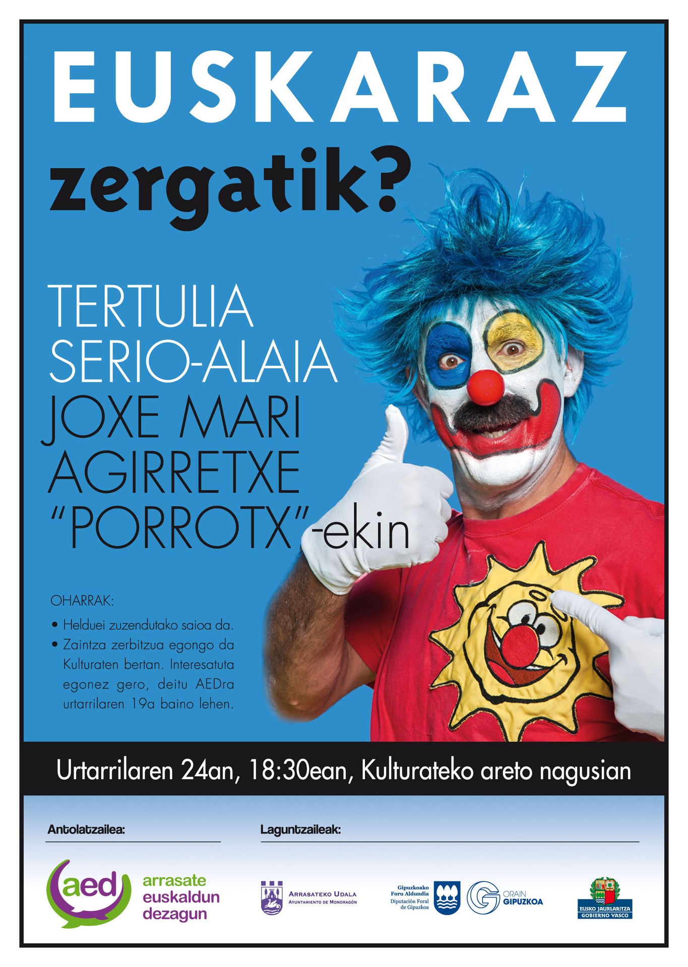 'Euskaraz zergatik ez?' tertulia serio-alaia Joxe Mari Agirretxe 'Porrotx'-ekin
