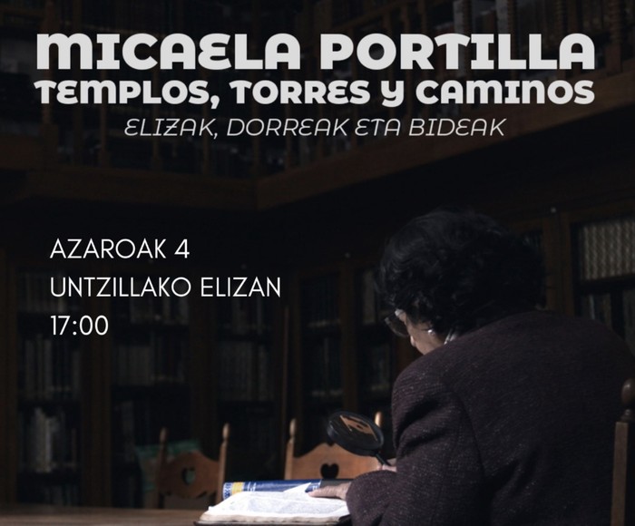Micaela Portillari buruzko dokumentala botako dute zapatuan Untzillan