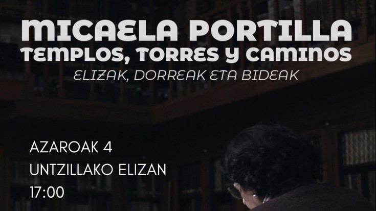 Micaela Portillari buruzko dokumentala botako dute zapatuan Untzillan