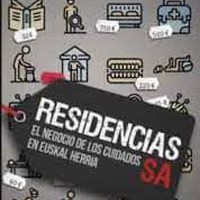 'Residencias SA. El negocio de los cuidados en Euskal Herria' liburuaren aurkezpena