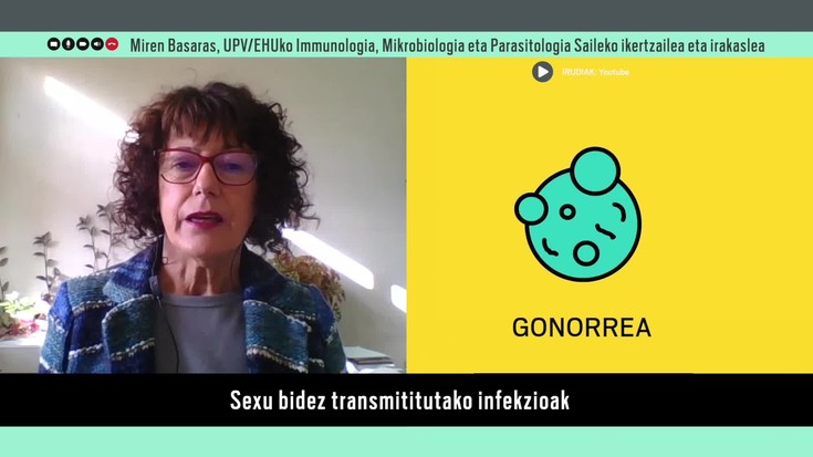 Miren Basaras: "Sexu-transmisiozko infekzioak garaiz tratatzen ez badira, mikroorganismoak odolera heldu daitezke eta ondoren, gorputzeko hainbat tokitara"