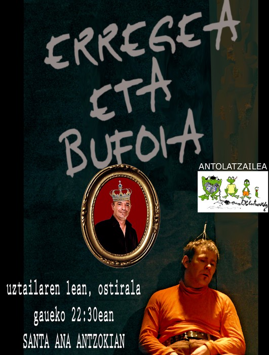 Egaña erregeak eta Lipus bufoiak umorez beteko dute Santa Ana