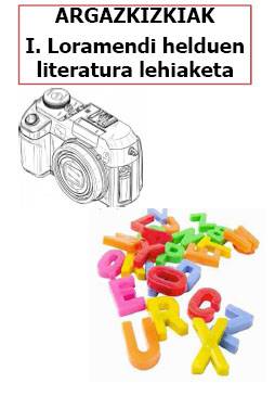 'Argazkizkiak' helduendako literatura lehiaketa deitu du Loramendik