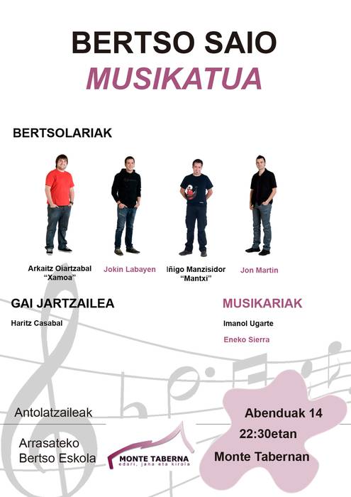 Bertsoak eta musikak bat egingo dute egubakoitzean Monte tabernan