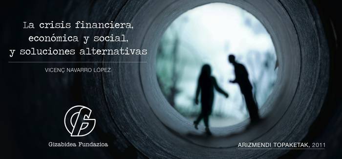 Vicenç Navarro krisiaz eta irtenbide alternatiboez arituko da hilaren 24an