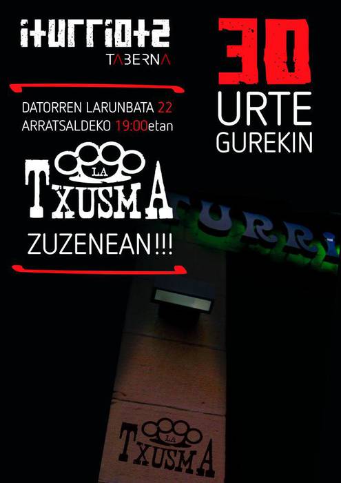 Iturriotz tabernak 30 urte: La Txusma