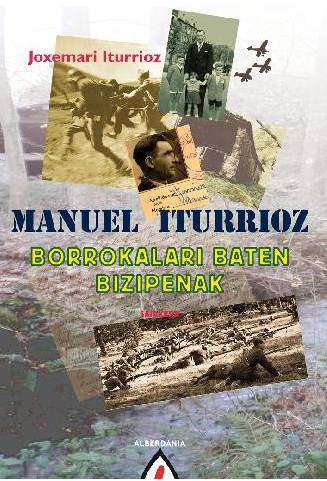 Dragoi batailoian gure inguruan borrokatu zen gudariaren testigantza