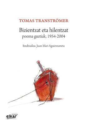 Tomas Tranströmerren antologia poetikoa, euskaraz