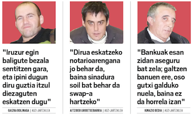 "Bankuek iruzur egin izan baligute bezala sentitzen gara"
