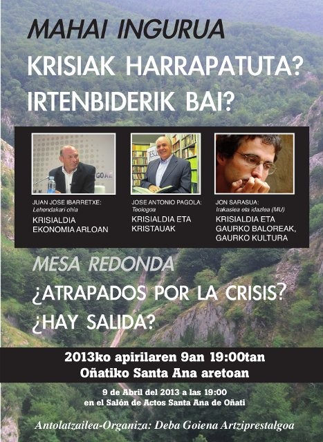 Ibarretxek, Pagolak eta Sarasuak krisiaz egingo dute berba Oñatin