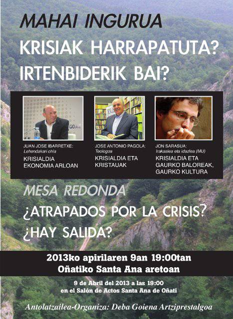 Ibarretxek, Pagolak eta Sarasuak krisiaz egingo dute berba Oñatin